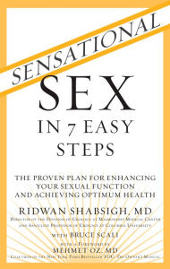 Title: Sensational Sex in 7 Easy Steps: The Proven Plan for Enhancing Your Sexual Function and Achieving Optimum Health, Author: Ridwan Shabsigh M.D.