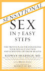 Sensational Sex in 7 Easy Steps: The Proven Plan for Enhancing Your Sexual Function and Achieving Optimum Health