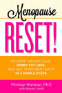 Menopause Reset!: Reverse Weight Gain, Speed Fat Loss, and Get Your Body Back in 3 Simple Steps