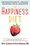 Alternative view 1 of The Happiness Diet: A Nutritional Prescription for a Sharp Brain, Balanced Mood, and Lean, Energized Body