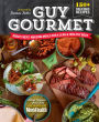 Guy Gourmet: Great Chefs' Best Meals for a Lean & Healthy Body: A Cookbook