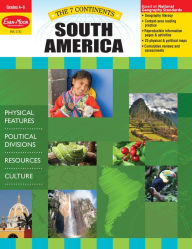 Title: 7 Continents: South America, Grade 4 - 6 Teacher Resource, Author: Evan-Moor Corporation