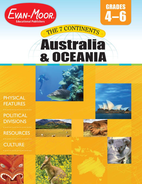 7 Continents: Australia and Oceania, Grade 4 - 6 Teacher Resource