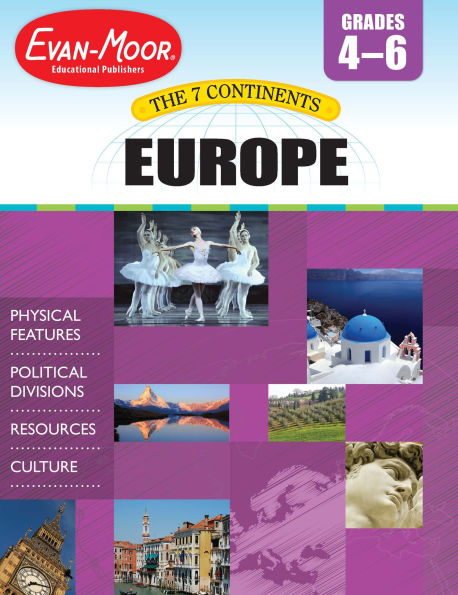 7 Continents: Europe, Grade 4 - 6 Teacher Resource