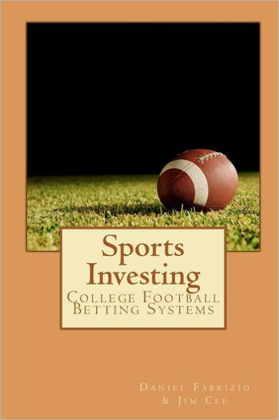 Sports Investing: College Football Betting Systems