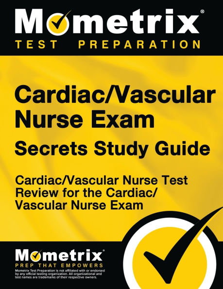 Cardiac/Vascular Nurse Exam Secrets Study Guide