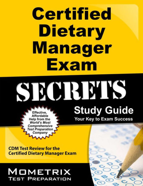 Certified Dietary Manager Exam Secrets Study Guide