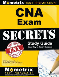 Title: CNA Exam Secrets Study Guide, Author: CNA Exam Secrets Test Prep Staff