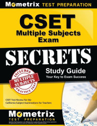 Title: CSET Multiple Subjects Exam Secrets Study Guide, Author: CSET Exam Secrets Test Prep Staff