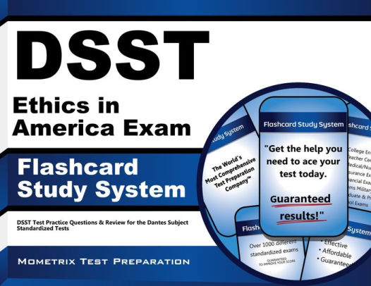 Dsst Ethics In America Exam Flashcard Study System By Dsst