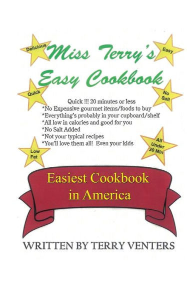 Miss Terry's Easy Cookbook: Easiest Cookbook in America