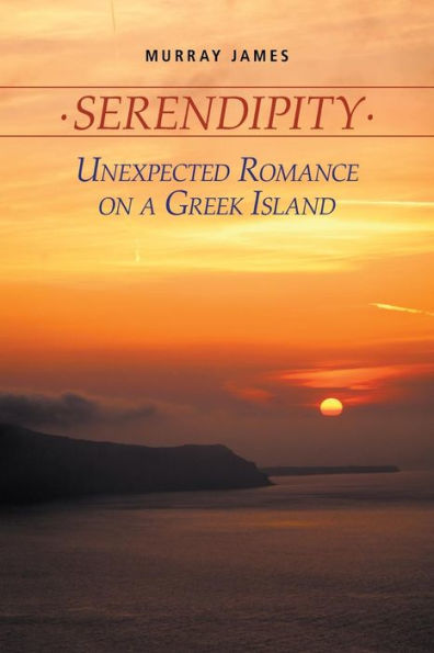 Serendipity: Unexpected Romance on a Greek Island