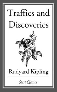 Title: Traffics and Discoveries, Author: Rudyard Kipling
