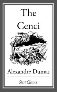 Title: The Cenci, Author: Alexandre Dumas