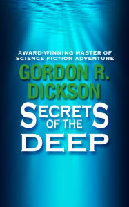 Title: Secrets of the Deep, Author: Gordon R. Dickson