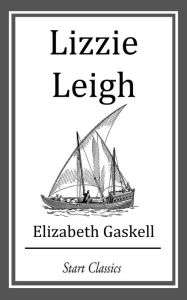 Title: Lizzie Liegh, Author: Elizabeth Gaskell