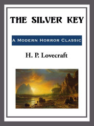 Title: The Silver Key, Author: H. P. Lovecraft