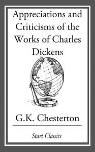 Title: The Appreciations and Criticisms of t, Author: G. K. Chesterton