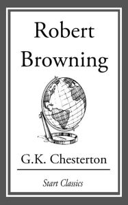 Title: Robert Browning, Author: G. K. Chesterton