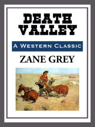 Title: Death Valley, Author: Zane Grey