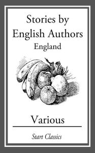Title: Stories by English Authors: England, Author: Anthony Hope