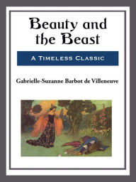 Title: Beauty and the Beast, Author: Gabrielle-Suzanne Barbot de Villeneuve