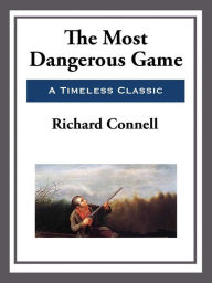 Title: The Most Dangerous Game, Author: Richard Connell