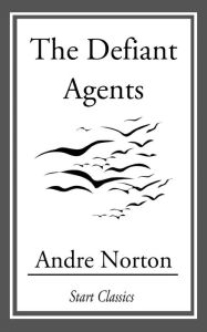 Title: The Defiant Angels, Author: Andre Norton