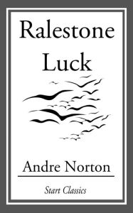 Title: Ralestone Luck, Author: Andre Norton