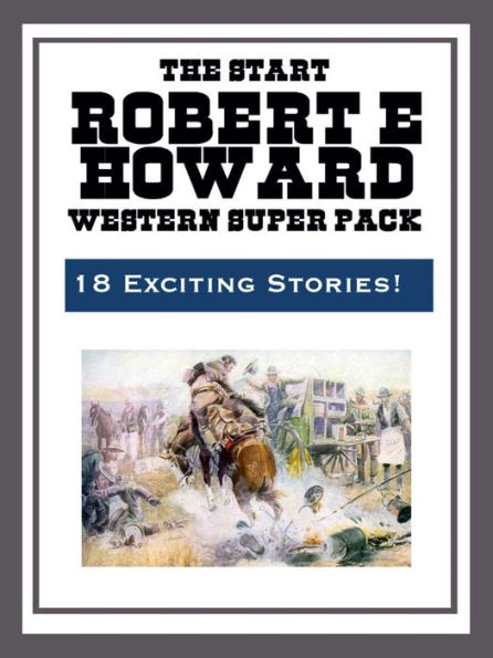 The Robert E. Howard Western Super Pack