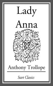 Title: Lady Anna, Author: Anthony Trollope