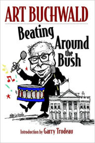 Title: Beating Around the Bush, Author: Art Buchwald