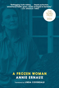 Title: A Frozen Woman, Author: Annie Ernaux
