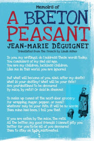 Title: Memoirs of a Breton Peasant, Author: Jean-Marie Deguignet