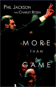 Title: More Than a Game, Author: Phil Jackson