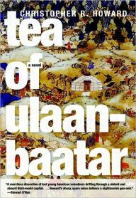 Title: Tea of Ulaanbaatar, Author: Christopher R. Howard