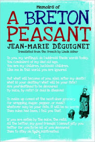 Title: Memoirs of a Breton Peasant, Author: Jean-Marie Deguignet