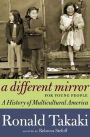 Alternative view 3 of A Different Mirror for Young People: A History of Multicultural America