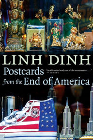 Title: Postcards from the End of America, Author: Linh Dinh