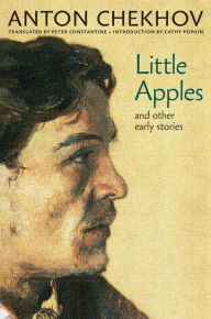 Title: Little Apples: And Other Early Stories, Author: Anton Chekhov