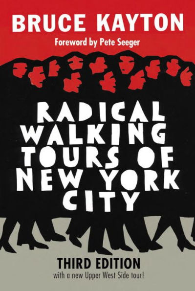 Radical Walking Tours of New York City, Third Edition