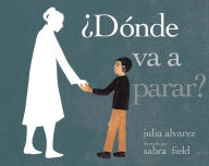 Title: 'Donde va a parar?, Author: Julia Alvarez