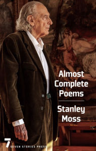 Title: Almost Complete Poems, Author: Stanley Moss
