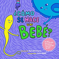 Title: ¿Cómo se hace un bebé?, Author: Cory Silverberg