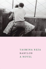 Title: Babylon, Author: Yasmina Reza