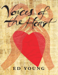 Title: Voices of the Heart, Author: Ed Young