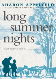 Title: Long Summer Nights, Author: Aharon Appelfeld