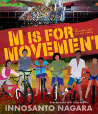 Title: M is for Movement, Author: Innosanto Nagara