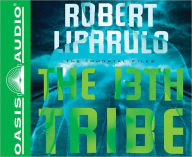 Title: The 13th Tribe, Author: Robert Liparulo