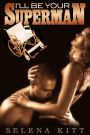 I'll Be Your Superman (Cuckold Erotic Erotica)